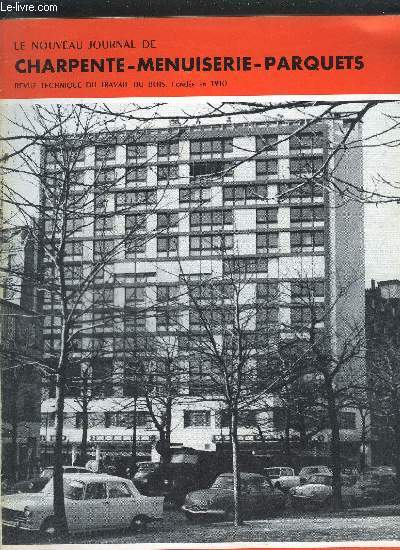 LE NOUVEAU JOURNAL DE CHARPENTE-MENUISERIE-PARQUETS - REVUE TECHNIQUE DU TRAVAIL DU BOIS N1 - JANVIER 1963 - Amnagement d'un salon - Chssis guillotine: les accessoires de suspensions et de manoeuvre - Cours-confrences pour les profesionneles du bois -