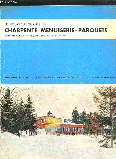 NOUVEAU JOURNAL DE CHARPENTE MENUISERIE PARQUETS - REVU TECHNIQUE DU TRAVAIL DU BOIS ET DU PVC N5 - MAI 1963 - Nouvelles d'Afrique - Une maison des jeunes  Valence - Nos aventures au Venezuela - Les voiles minces en bois - Concours entre les ....