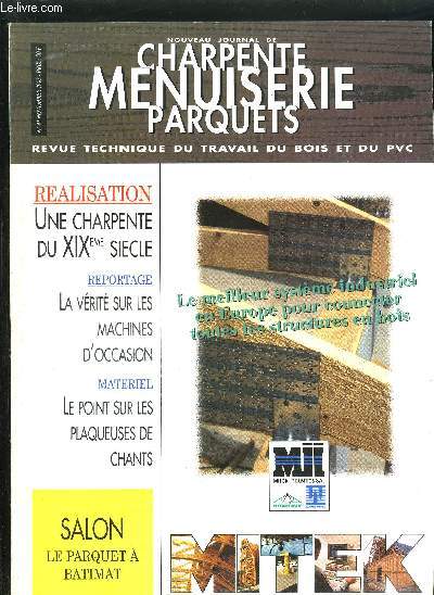 NOUVEAU JOURNAL DE CHARPENTE MENUISERIE PARQUETS - REVU TECHNIQUE DU TRAVAIL DU BOIS ET DU PVC N41 - NOVEMBRE 1995