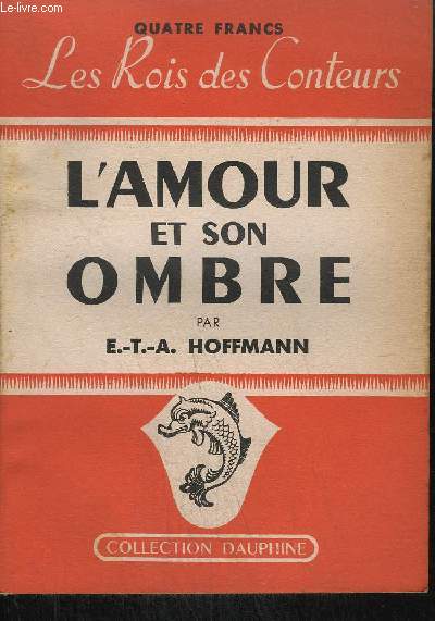 L'AMOUR ET SON OMBRE / COLLECTION DAUPHINE