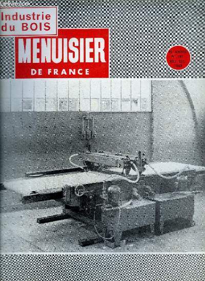 MENUISIER DE FRANCE N181 - AOUT-SEPT 1963 - Clermont-Ferrand : compte-rendu du Congrs National de l'U.N. Menuiserie-Charpente-Parquets - Les vernis polyesters - La journe Polyrey  Mrville - etc...