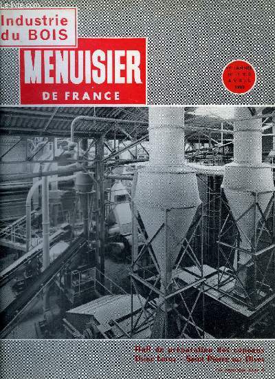 MENUISIER DE FRANCE N°198 - AVRIL 1965 - Le pilote - En Normandie, avec les Ets G. Leroy - Les baies extérieures et l'industrialisation des menuiseries - etc...