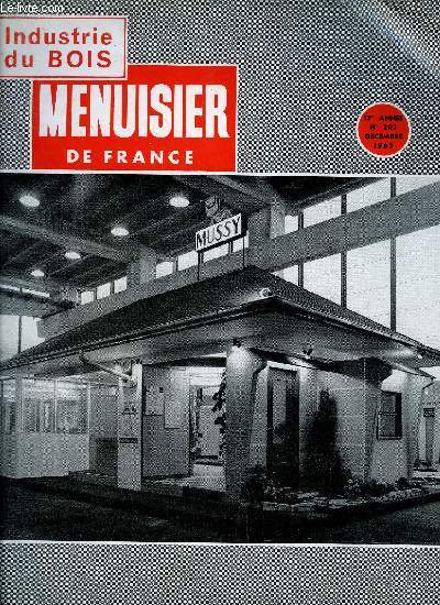 MENUISIER DE FRANCE N203 - DECEMBRE 1965 - Des charges trop lourdes - Une importante ralisation en bois : les faades lgres des nouveaux laboratoires Solvay en Belgique - Une forme moderne de crdit pour le financement des petites et moyennes ....