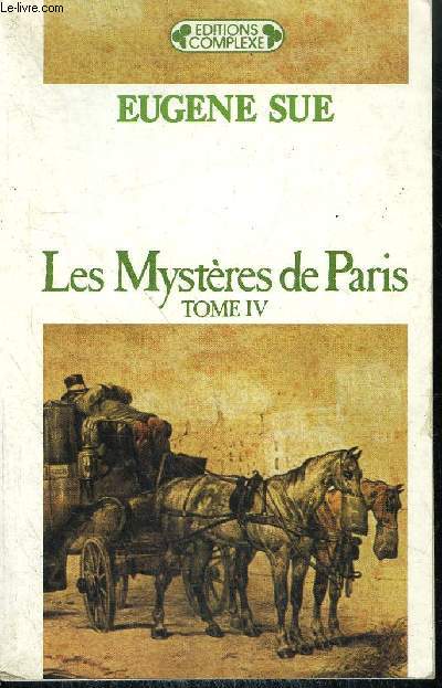 LES MYSTERES DE PARIS TOME IV