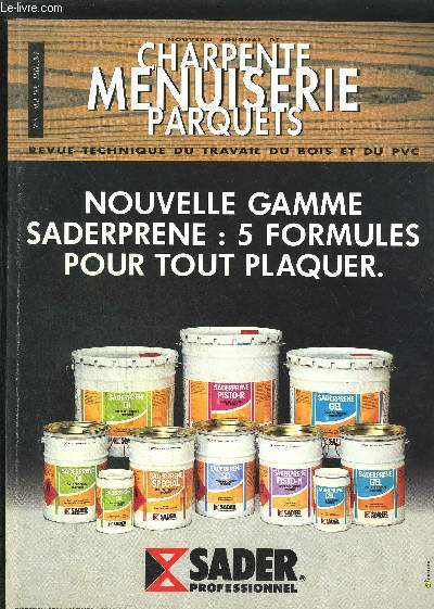 REVUE TECHNIQUE DU TRAVAIL DU BOIS - NOUVEAU JOURNAL DE CHARPENTE-MENUISERIE-PARQUETS N5 - MAI 1993 - Christian Fanguin, le nouveau prsident de l'Union Nationale Artisanale de Charpente, Menuiserie, Agenceemnt - Les Escaliers standards montent au ciel..