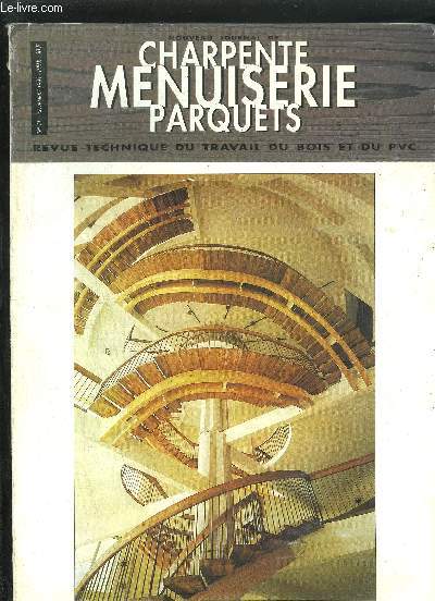 REVUE TECHNIQUE DU TRAVAIL DU BOIS - NOUVEAU JOURNAL DE CHARPENTE-MENUISERIE-PARQUETS N11 - NOV. 1993 - Batimat fte l'innovation - Les nouveauts de Batimat - Charpentes et constructions bois - Le temps des Eurocodes - Portes de garage : une offre ...