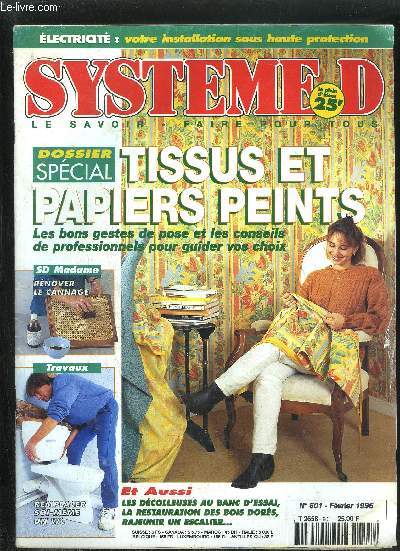 SYSTEME D - LE SAVOIR FAIRE POUR TOUS - N601 - FEVRIER 1996