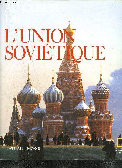 AU COEUR DE L'UNION SOVIETIQUE