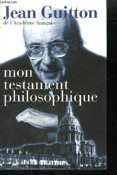 MON TESTAMENT PHILOSOPHIQUE