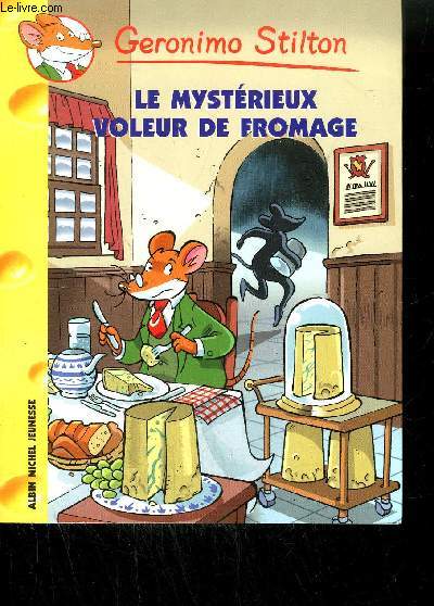 LE MYSTERIEUX VOLEUR DE FROMAGE