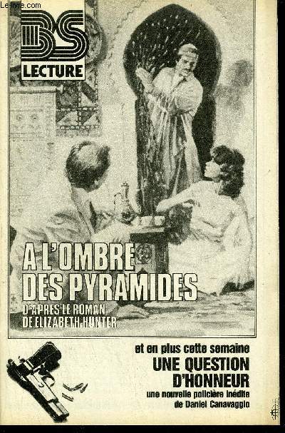 BS LECTURE N3371 - A L'OMBRE DES PYRAMIDES - UNE QUESTION D'HONNEUR