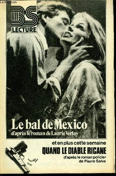 BS LECTURE N3311 - LE BAL DE MEXICO + QUAND LE DIABLE RICANE