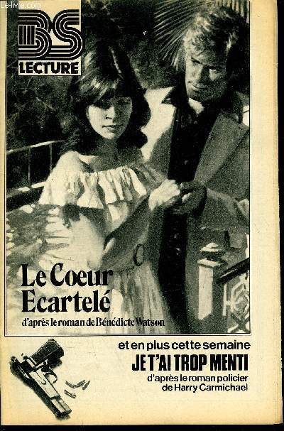 BS LECTURE N3088 - LE COEUR ECARTELE + JE T'AI TROP MENTI