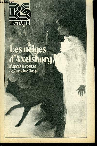 BS LECTURE N3137 - LES NEIGES D'AXELSBORG