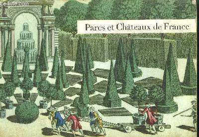 PARCS ET CHATEAUX DE FRANCE