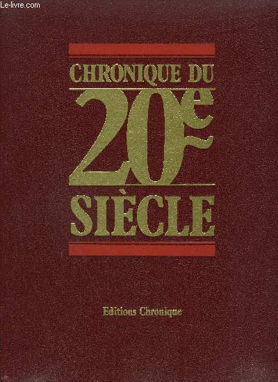 CHRONIQUE DU 20e SIECLE