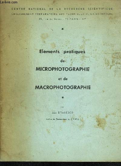ELEMENTS PRATIQUES DE MICROPHOTOGRAPHIE ET DE MACROPHOTOGRAPHIE