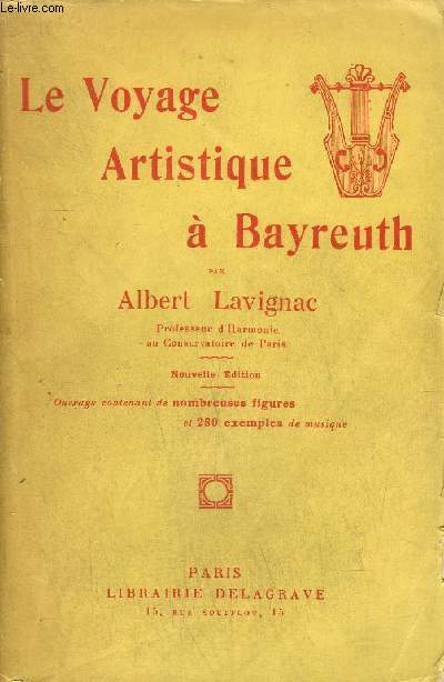 LE VOYAGE ARTISTIQUE A BAYREUTH