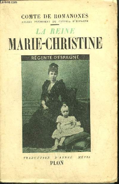LA REINE MARIE-CHRISTINE - REGENTE D'ESPAGNE