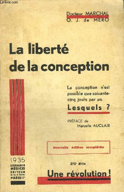 LA LIBERTE DE LA CONCEPTION - LA CONCEPTION N'EST POSSIBLE QUE 65 JOURS PAR AN. LESQUELS ?