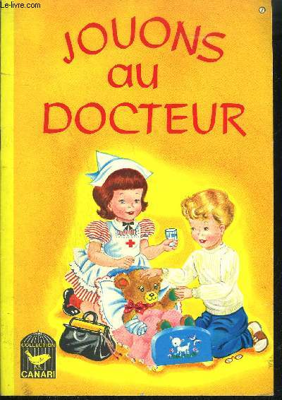 JOUONS AU DOCTEUR / COLLECTION CANARI
