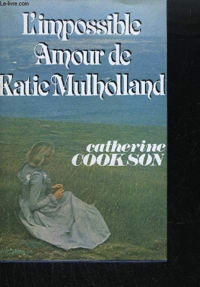 L'IMPOSSIBLE AMOUR DE KATIE MULHOLLAND