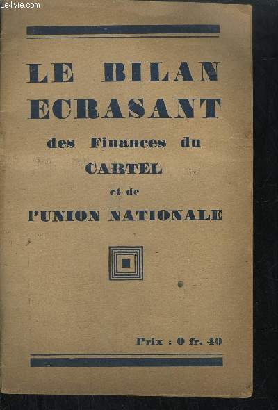 LE BILAN FINANCIER DE LA LEGISLATURE 1924-1928 -BLOC DES GAUCHES - UNION NATIONALE