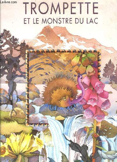 TROMPETTE ET LE MONSTRE DU LAC