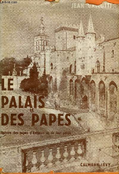 LE PALAIS DES PAPES D'AVIGNON