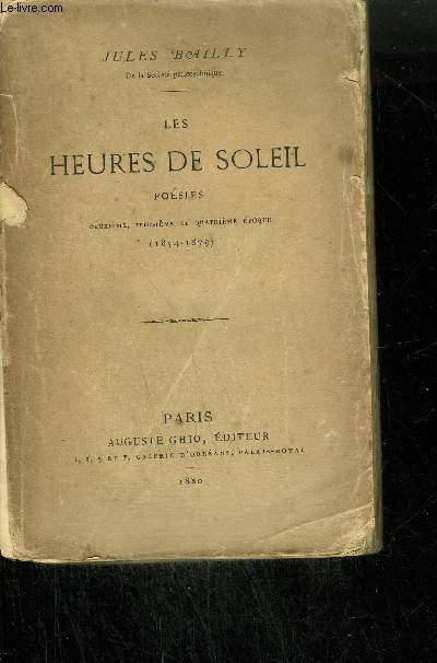LES HEURES DE SOLEIL - POESIES DEUXIEME, TROISIEME ET QUATRIEME EPOQUE (1854-1879)