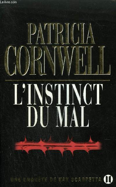 L'INSTINCT DU MAL - UNE ENQUETTE DE KAY SCARPETTA