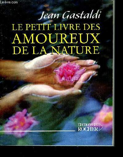 LE PETIT LIVRE DES AMOUREUX DE LA NATURE