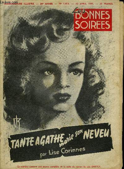 LES BONNES SOIREES N1419 - 10 AVRIL 1949 - 28EME ANNEE - TANTE AGATHE MARIE SON NEVEU + PIERRE ET FRANCOISE + ROSIERE + LE PAYS DU DAUPHIN VERT