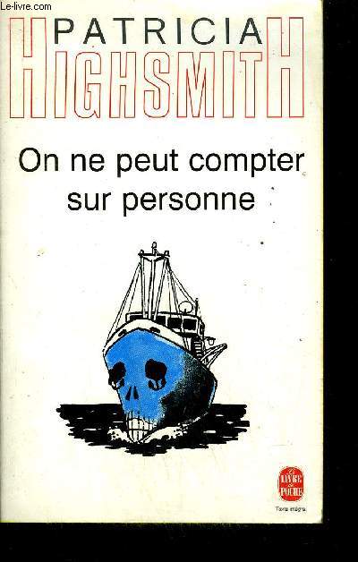 ON NE PEUT COMPTER SUR PERSONNE