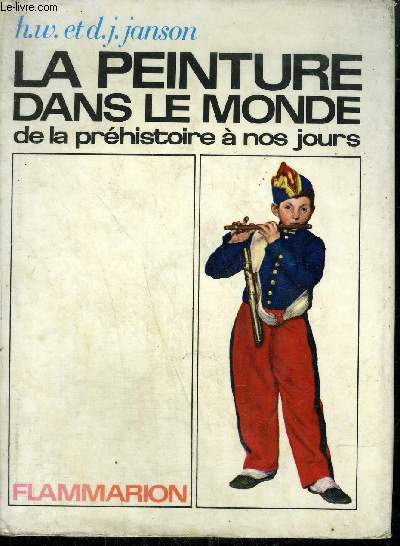 LA PEINTURE DANS LE MONDE DE LA PREHISTOIRE A NOS JOURS