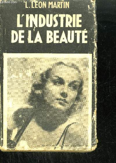 L'INDUSTRIE DE LA BEAUTE (DANS LES COULISSES DES INSTITUTS DE BEAUTE)