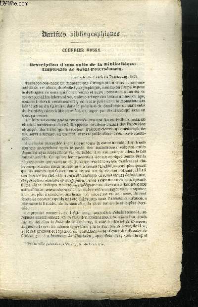 EXTRAIT BULLETIN DU BOUQUINISTE - VARIETE BIBLIOGRAPHIQUES - COURRIER RUSSE - DESCRIPTION D'UNE SALLE DE LA BIBLIOTHEQUE IMPERIALE DE SAINT-PETERSBOURG - LES LIVRES DES PAUVRES ECOLIERS ET DES ENFANTS TROUVES, AUX XVIe ET XVIIe SIECLES - CORRESPONDANCE