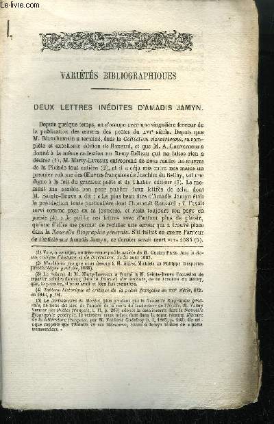 EXTRAIT BULLETIN DU BOUQUINISTE - VARIETE BIBLIOGRAPHIQUES - DEUX LETTRES INEDITES D'AMADIS JAMYN - MORIGNY, SON ABBAYE, SA CHRONIQUE ET SON CARTULAIRE - POESIES D'ANNE DE ROHAN