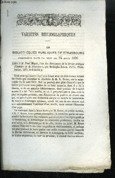 EXTRAIT BULLETIN DU BOUQUINISTE - VARIETE BIBLIOGRAPHIQUES - LES BIBLIOTHEQUES PUBLIQUES DE STRASBOURG - INCENDIES DANS LA NUIT DU 24 AOUT 1870 - MOLIERE ET LA COMEDIE ITALIENNE