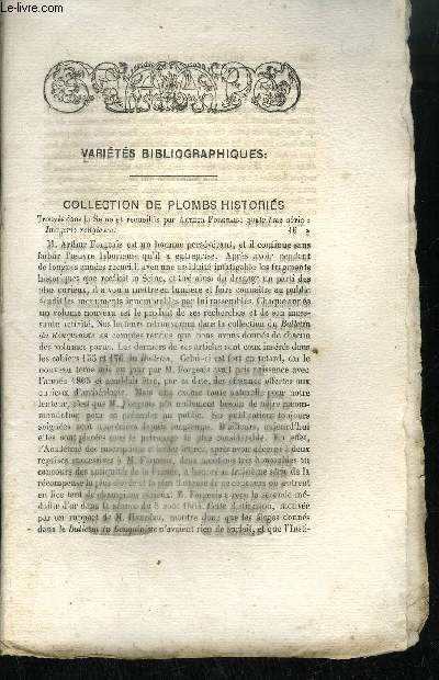 EXTRAIT BULLETIN DU BOUQUINISTE - VARIETE BIBLIOGRAPHIQUES - COLLECTION DE PLOMBS HISTORIES - CORRESPONDANCE - CREBILLON ET SES DEVANCIERS - RELATION DE L'EXPEDITION D'ALEXANDRE LE GRAND - TRAITE DE LA GRAVURE A L'EAU-FORTE - LE BILLARD