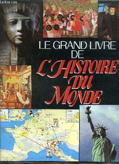 LE GRAND LIVRE DE L'HISTOIRE DU MONDE - ATLAS HISTORIQUE