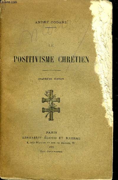 LE POSITIVISME CHRETIEN - 4eme dition