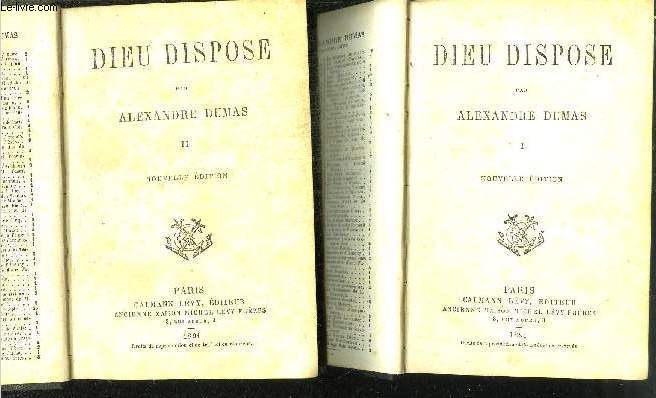 DIEU DISPOSE - TOME 1 ET 2