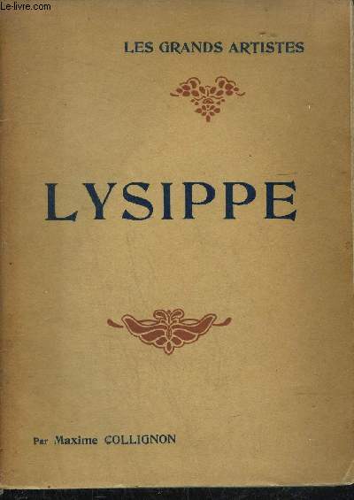 LYSIPPE / COLLECTION LES GRANDS ARTISTES