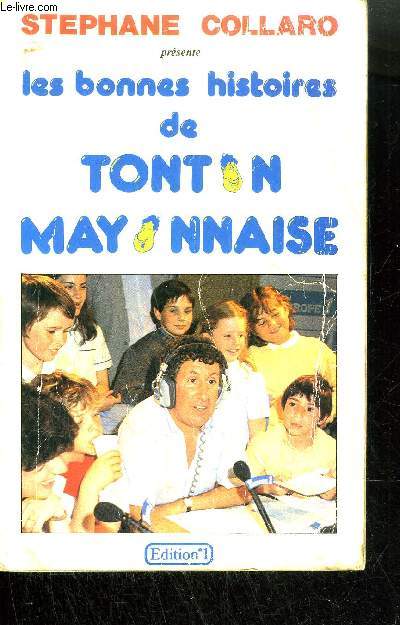 LES BONNES HISTOIRES DE TONTON MAYONNAISE