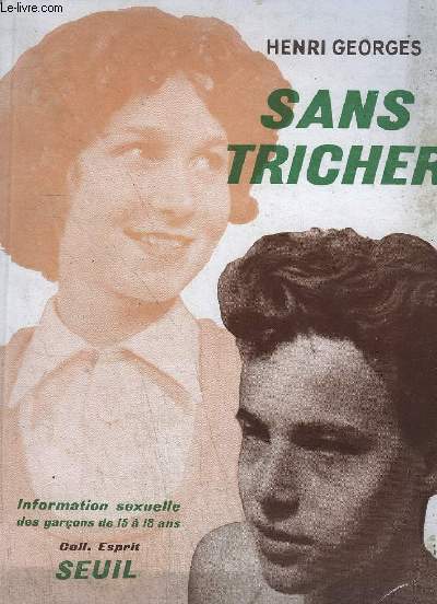 SANS TRICHER - information sexuelle des gracons de 15  18 ans / COLLECTION ESPRIT