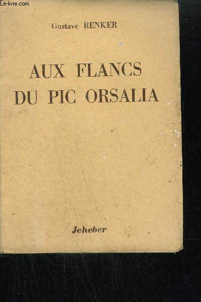 AUX FLANCS DU PIC ORSALIA