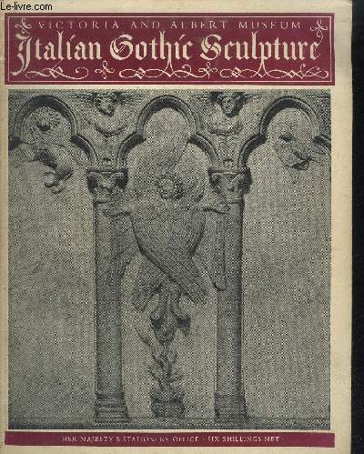 ITALIAN GOTHIC SCULPTURE IN THE VICTORIA & ALBERT MUSEUM
