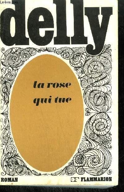 LA ROSE QUI TUE
