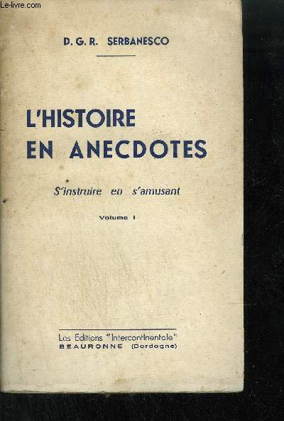 L'HISTOIRE EN ANECDOTES - S'INSTRUIRE EN S'AMUSANT